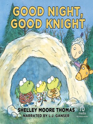 Good Night, Good Knight - NC Kids Digital Library - OverDrive